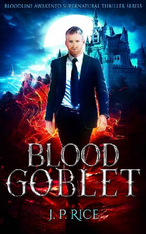 [Bloodline Awakened 04] • Blood Goblet